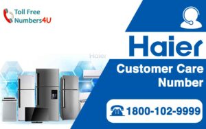 Haier Customer Care Number_TollFreeNumbers4U