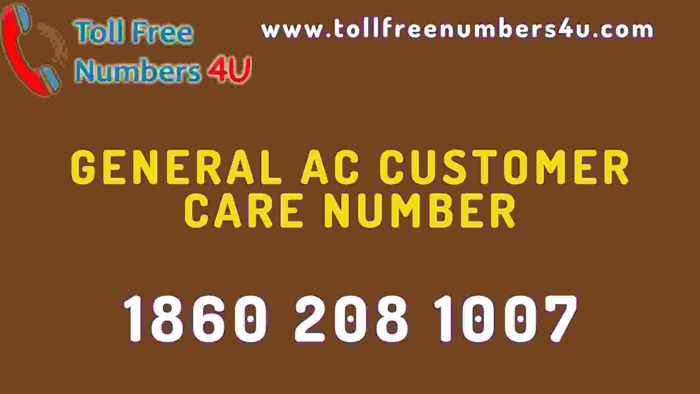 General AC Customer Care Number - Tollfreenumbers4U