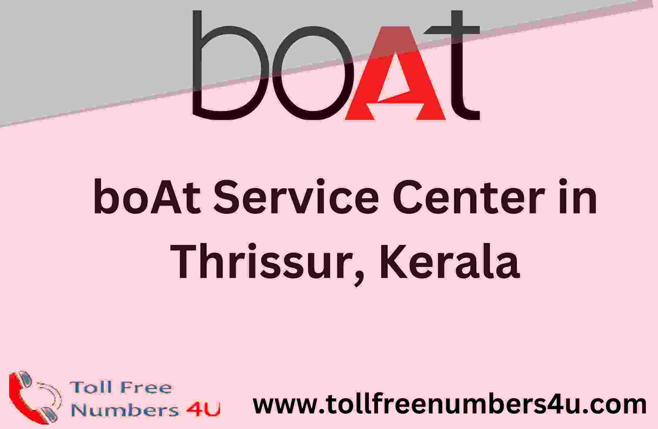 boAt Service Center Trissur Kerala - TollFreeNumbers4u